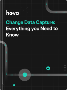 Change Data Capture: Everything You Need to Know